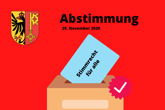 Grafik mit einer Box, in der ein Zettel steckt. Auf dem Zettel steht: Stimmrecht für alle. Über der Grafik steht: Abstimmung, 29. November 2020, links davon ist das Wappen des Kantons Genf.