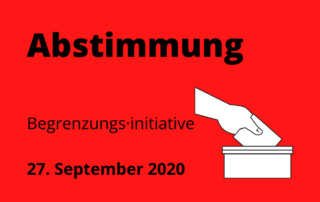 Zeichnung von einer Hand, die einen Zettel in eine Box steckt. Dar&uuml;ber steht: Abstimmung. Neben der Grafik steht: Begrenzungs&middot;initiative und das Datum 27. September 2020.